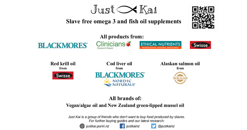 graphic that says all fish oil and omega 3 supplements from Ethical Nutrients, Swisse, Blackmores and Clinicians are slave free; as is Red krill oil from Swisse, cod liver oil from Blackmores or Nordic Naturals and Alaskan salmon oil from Solgar; also says that all brands of vegan/algae omega 3 oil and New Zealand green-lipped mussel oil are fine.